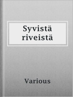 cover image of Syvistä riveistä